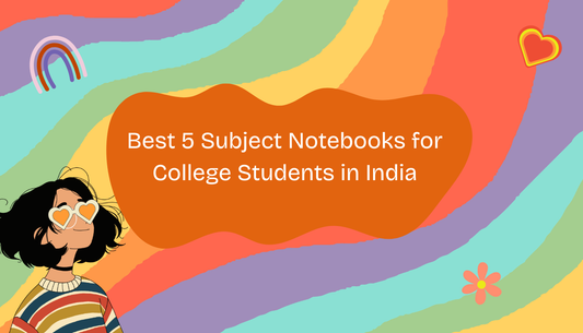 Best 5 Subject Notebooks for College Students in India