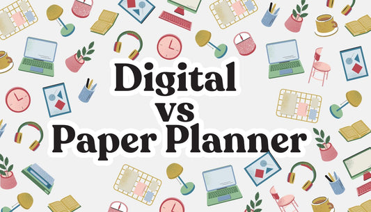 Comparison of Digital vs Paper Planners for Time Management