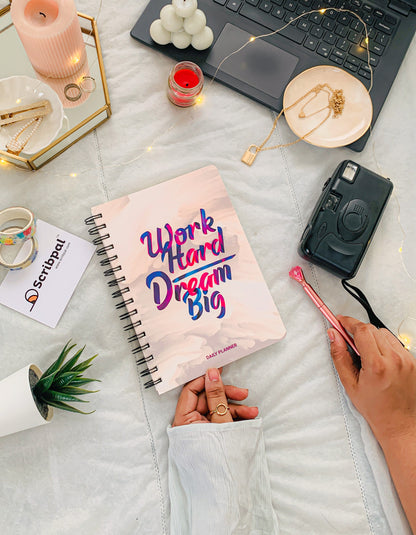 Daily Planner Undated - Work Hard Dream Big