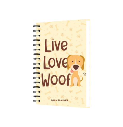 Daily Planner Undated - Live Love Woof Edition